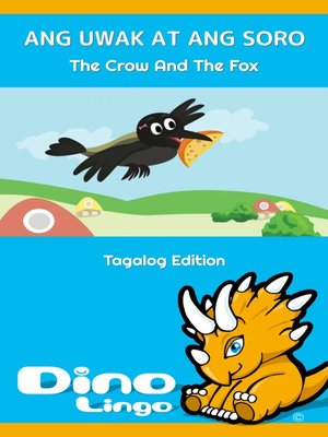 cover image of ANG UWAK AT ANG SORO / The Crow And The Fox
